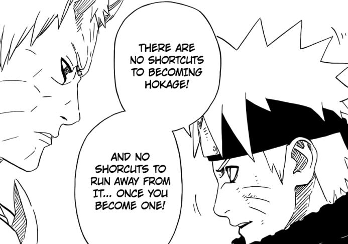 No shortcuts on being the Hokage