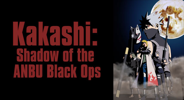 Kakashi Shadow of the ANBU Black Ops